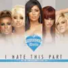 I Hate This Part (Remixes) - EP album lyrics, reviews, download