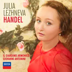 Handel: Operatic & Sacred Arias by Julia Lezhneva, Il Giardino Armonico & Giovanni Antonini album reviews, ratings, credits