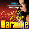 Alive (Originally Performed by Daughtry) [Karaoke] - Singer's Edge Karaoke