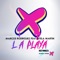 La Playa (feat. Estela Martin) [DJ Alex Remix] - Marcos Rodriguez lyrics