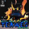 TeaWes (feat. Tea Wordz) - Single album lyrics, reviews, download