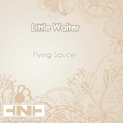 Flying Saucer - Little Walter