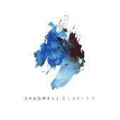 Shadwell - Clarity