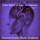 Studying Music: Piano Music to Make You Smarter, Vol. 3 artwork
