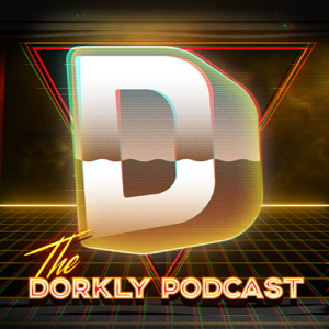 The Dorkly Podcast podcast