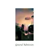 General Admission - Single album lyrics, reviews, download