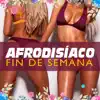 Fin de Semana - Single album lyrics, reviews, download