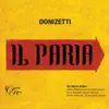 Stream & download Donizetti: Il Paria, Act 2: "Ma tu, sommo Bramano" (Zarete, Akebare, Neala, Idamore) - Single