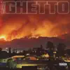 The Ghetto album lyrics, reviews, download