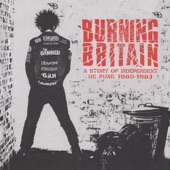 Burning Britain: A Story Of Independent UK Punk 1980-1983 artwork