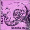Mucho Disaster - Bad News