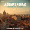 Stream & download Lágrimas Negras (feat. Beatriz Marquez) - Single