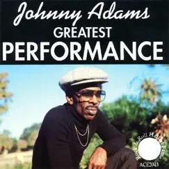 Greatest Performance by Johnny Adams album reviews, ratings, credits