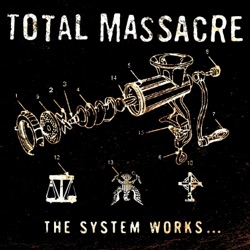 Total Massacre - The State of the Union (Is Weak, Sad)