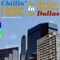 Chillin' in Dallas - Hyper Fenton & Moflo Music lyrics