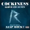 Cockiness (Love It) [Remix] (feat. A$AP Rocky) song lyrics