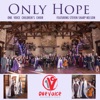 Only Hope (feat. Steven Sharp Nelson) - Single