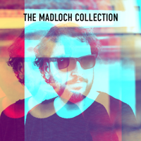 Madloch, Petar Dundov & Cid Inc. - The Madloch Collection, Vol. 1 artwork