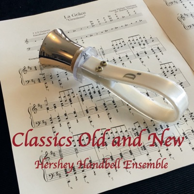 Hershey Handbell Ensemble Lyrics Playlists Videos Shazam