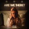 Are We There? - Single