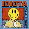 Isla de Caras - Idiota (feat. Vanessa Zamora)