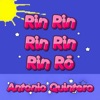 Antonio Quintero - Rin Rin Rin Rin Rin Ró