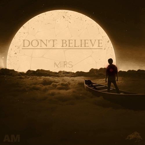 cover for track Don't Believe of artist Mirs