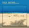 More or Less Paul - Paul Brown & Euge Groove lyrics