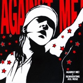 Against Me! - We Laugh at Danger (And Break All the Rules)