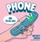 Phone - Mickey Singh & UpsideDown lyrics