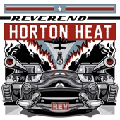 The Reverend Horton Heat - Let Me Teach You How to Eat
