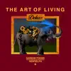 The Art of Living (Deluxe Edition) album lyrics, reviews, download