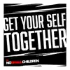 Get Your Self Together - Single album lyrics, reviews, download
