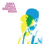 Jukka Eskola - From the Hot Afternoon