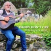 Daddy Don’t Cry - Single