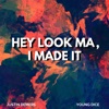 Young Dice - Hey Look Ma, I Made It