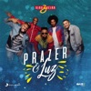 Prazer & Luz (feat. Ah! Mr. Dan) - Single