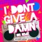 I Don't Give A Damn (80s Remix) - An Honest Mistake lyrics