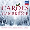 Carols From Cambridge: The Very Best Sacred Christmas Carols, 2013