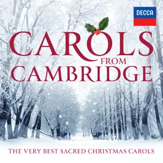 Carols From Cambridge: The Very Best Sacred Christmas Carols by The Choir of King's College, Cambridge & Choir of Clare College, Cambridge album reviews, ratings, credits