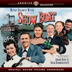 Show Boat (1951 Original Motion Picture Soundtrack) by Jerome Kern, Oscar Hammerstein II, Howard Keel, Ava Gardner & William Warfield album reviews, ratings, credits