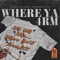 Where Ya 4RM (feat. E4rmdacity) - Yaddiya lyrics