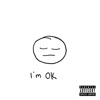 I'm OK