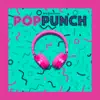 Punch Pop album lyrics, reviews, download