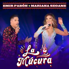 La Múcura - Single by Emir Pabón & Mariana Seoane album reviews, ratings, credits