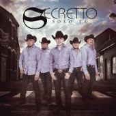 Secretto - Le Hace Falta un Beso