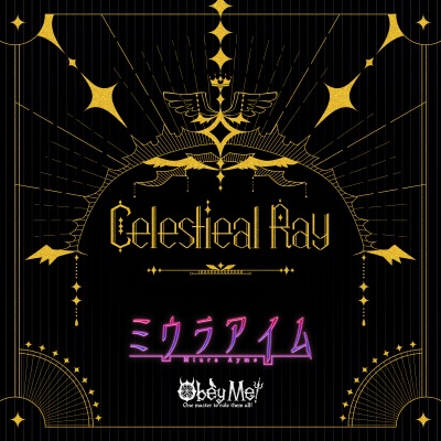 Celestial Ray Aymeless Ver ãƒŸã‚¦ãƒ©ã‚¢ã‚¤ãƒ  Shazam