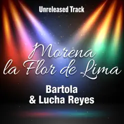 Morena la Flor de Lima (feat. Lucha Reyes) - Single - Lucha Reyes