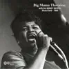 Big Mama Thornton With the Muddy Waters Blues Band - 1966 album lyrics, reviews, download