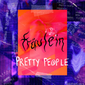 Pretty People - Fräulein